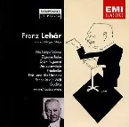 Pochette Franz Lehár conducts: Die lustige Witwe / Zigeunerliebe / Eva / Paganini / Der Zarewitsch / Friederike / Das Land des Lächelns / Schön ist die Welt / Giuditta (extracts)