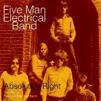 Pochette Absolutely Right: The Best of Five Man Electrical Band