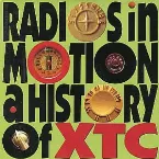Pochette Radios in Motion: A History of XTC