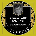 Pochette The Chronogical Classics: Conway Twitty 1960-1961