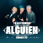 Pochette TU MISTERIOSO ALGUIEN (CUARTETO)