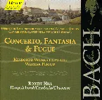 Pochette Werke für Tasteninstrumente aus den Weimarer Jahren: Concerto, Fantasia & Fugue