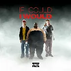 Pochette If I Could I Would