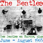 Pochette Beatles Live 07 - Les Beatles en Europe: June-August 1965