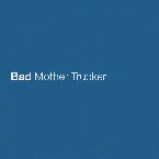 Pochette Bad Mother Trucker