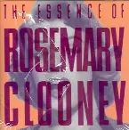 Pochette The Essence of Rosemary Clooney