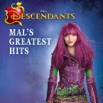 Pochette Descendants: Mal’s Greatest Hits