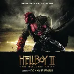 Pochette Hellboy II: The Golden Army (Original Motion Picture Soundtrack)