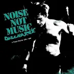 Pochette Noise Not Music