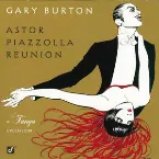 Pochette Astor Piazzolla Reunion: A Tango Excursion