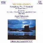 Pochette Symphony No. 3, Op. 56 ''Scottish'' / Ruy Blas, Op. 95 / The Hebrides, Op. 26