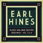 Pochette Classic Earl Hines Sessions (1928–1945): Vol. 3 & 4