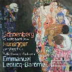Pochette Schoenberg: Verklärte Nacht, op. 4 / Honegger: Symphony no. 2