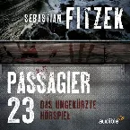 Pochette Passagier 23: Das ungekürzte Hörspiel
