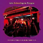 Pochette Live Rebootleg in Pangea
