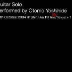 Pochette Guitar Solo: 12 October 2004 @ Shinjuku Pit Inn, Tokyo + 1