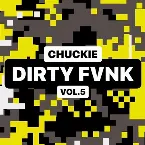 Pochette DJCHUCKIE - Chuckie - DIRTY FVNK Vol.5