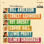 Pochette Introducing: Bill Anderson, Ernest Ashworth, Roy Drusky, Connie Hall, Lewis Pruitt, Elmer Snodgrass