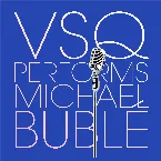 Pochette VSQ Performs Michael Buble