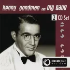 Pochette Classic Jazz Archive: Benny Goodman and Big Band