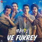 Pochette Ve Fukrey (From “Fukrey 3”)