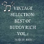 Pochette Vintage Selection: Best of Buddy Rich, Vol. 1 (2021 Remastered)