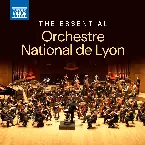 Pochette The Essential Orchestre national de Lyon