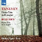 Pochette Taneyev: Piano Trio in D major / Borodin: Piano Trio in D major