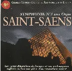 Pochette Saint-Saëns: Symphony no. 3 / Poulenc: Concerto for Organ, Strings and Timpani / Franck: Le Chasseur Maudit