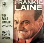 Pochette Non Farla Piangere (Don't Make My Baby Blue) / Sarò Forte (I'm Gonna Be Strong)