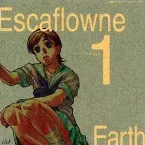 Pochette Escaflowne Prologue 1 Earth