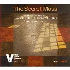 Pochette The Secret Mass: Choral Works by Frank Martin & Bohuslav Martinů