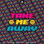 Pochette TAKE ME AWAY