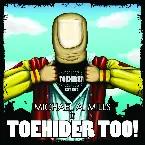 Pochette Toehider Too!