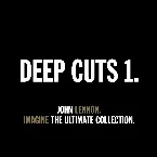 Pochette Deep Cuts 1. Imagine: The Ultimate Collection.