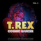 Pochette T. Rex Live: Cosmic Dancer vol. 2