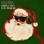 Pochette Santa, Can’t You Hear Me