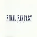 Pochette Final Fantasy Vocal Collections I: Pray