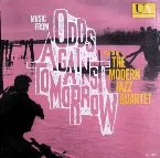 Pochette Music from Odds Against Tomorrow