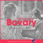 Pochette Madame Bovary (Bande originale de la fiction France Culture)
