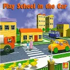 Pochette Play School in the Car