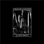 Pochette Lebanon Hanover / La Fete Triste