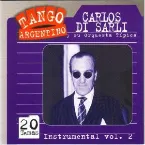 Pochette Tango argentino: Instrumental, vol. 2