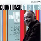 Pochette Count Basie & Friends: 100th Birthday Bash