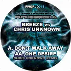 Pochette Dont Walk Away / One Desire (Chris Unknown Remix)