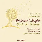Pochette Professor Udolphs Buch der Namen. Woher sie kommen, was sie bedeuten