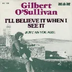 Pochette I'll Believe It When I See It / Just as You Are