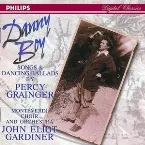 Pochette Danny Boy: Songs and Dancing Music by Percy Grainger (English Country Gardiner Orchestra / Monteverdi Choir feat. conductor John Eliot Gardiner)