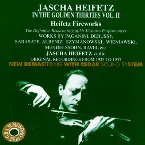 Pochette Jascha Heifetz in the Golden Thirties, Volume II: Heifetz Fireworks