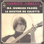 Pochette Ma jeunesse passée / Le Bouton de culotte